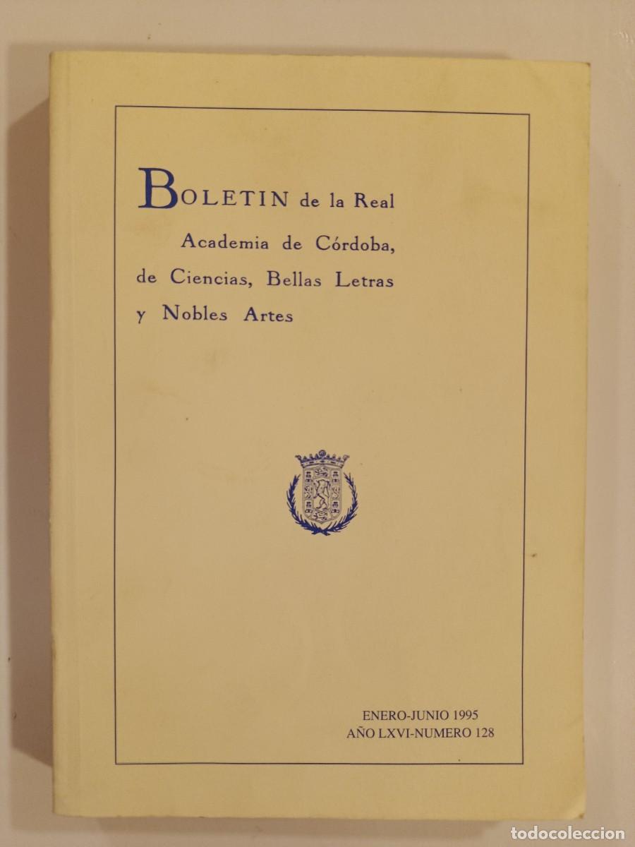 Libros de segunda mano: BOLET&Iacute;N REAL ACADEMIA DE C&Oacute;RDOBA N&Uacute;MERO 128. 1995. &Iacute;NDICE EN FOTOS