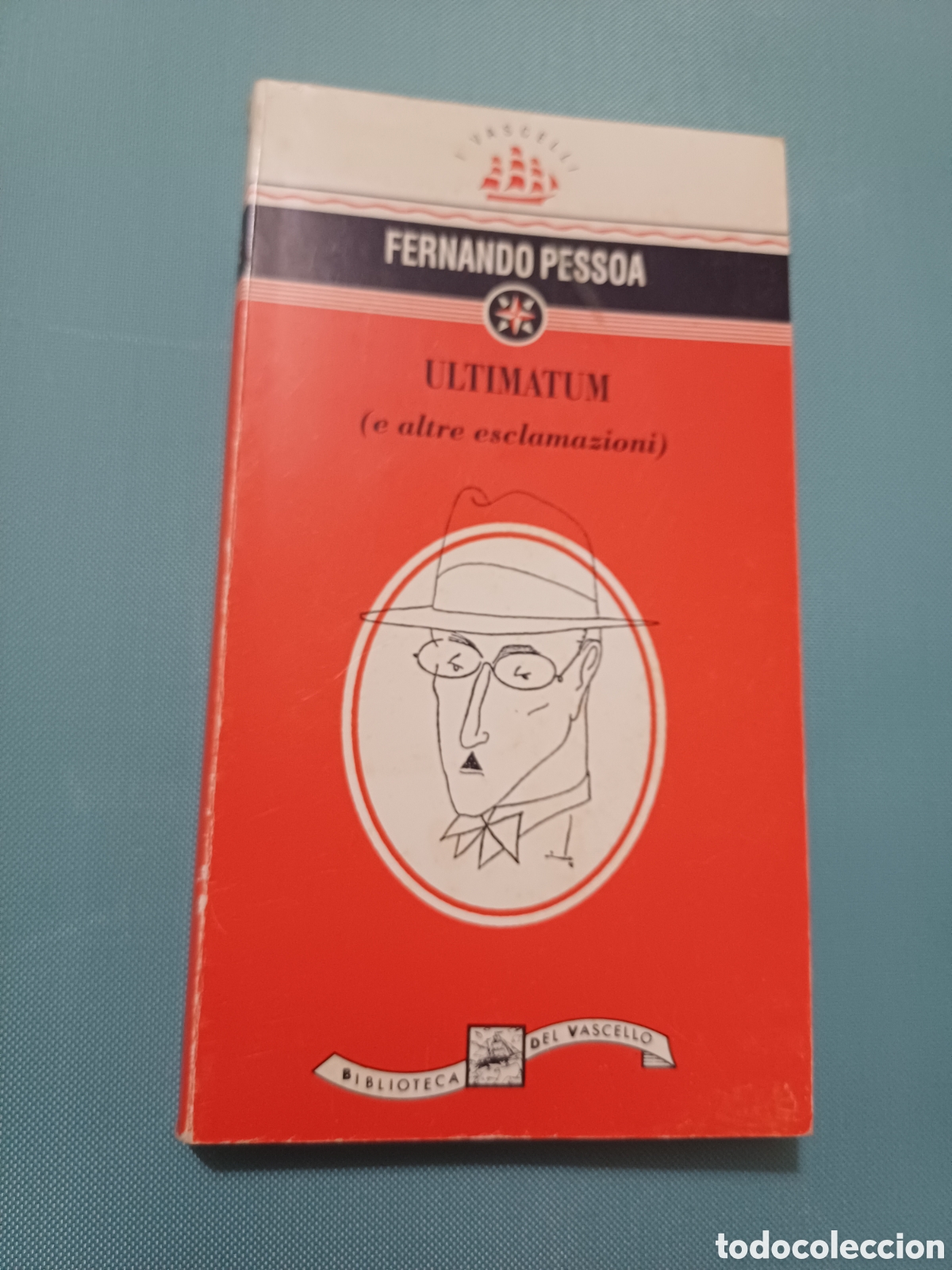 Libros de segunda mano: Ultimatum e altre esclamazioni Fernando Pessoa Biblioteca del Vascello