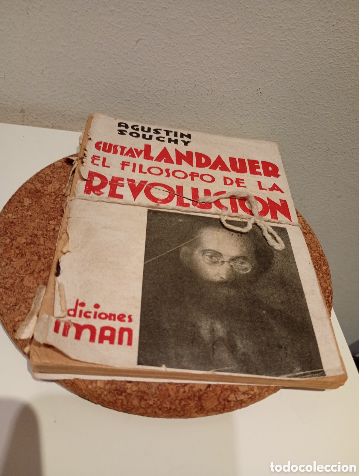 Libros de segunda mano: Agustin Slouchy - Gustav Landauer, El fil&oacute;sofo de la revoluci&oacute;n
