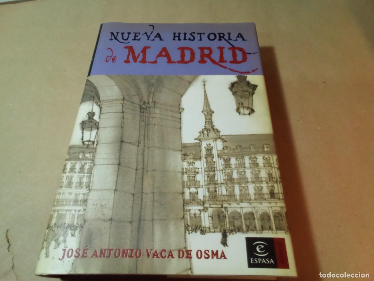 Libros de segunda mano: NUEVA HISTORIA DE MADRID DE JOS&Eacute; ANTONIO VACA DE OSMA
