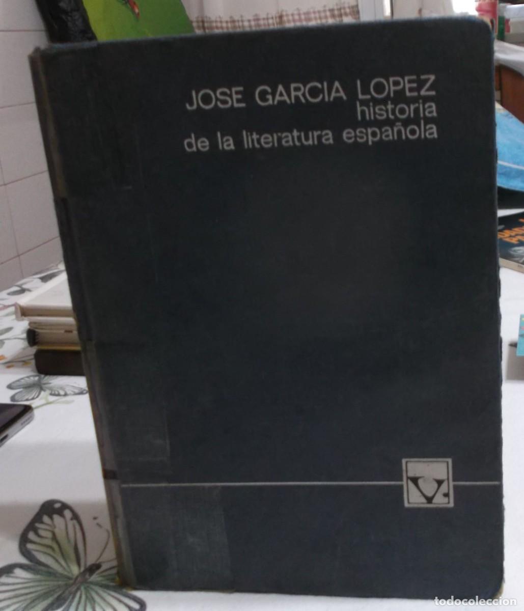 Libros de segunda mano: historia de la literatura espa&ntilde;ola Jose Garcia Lopez a&ntilde;o 1974