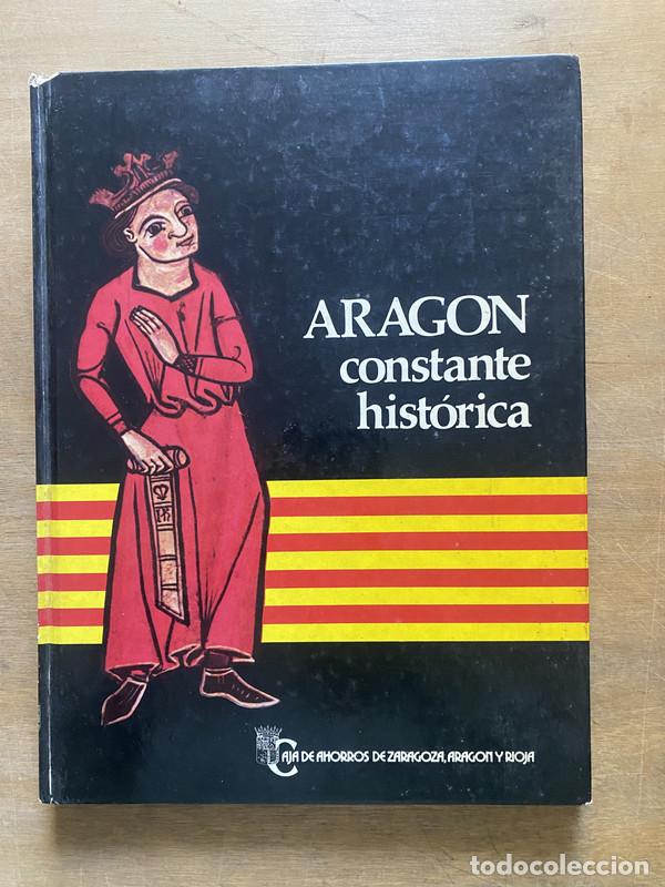 Libros de segunda mano: Aragon constante historica - PARRA DE MaS Santiago