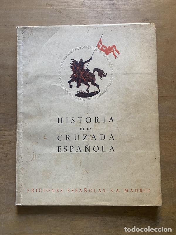 Libros de segunda mano: Historia de la Cruzada Espa&ntilde;ola - - - Foto 1