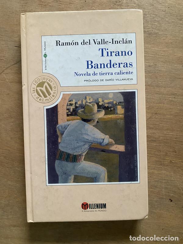 Libros de segunda mano: Tirano Banderas - Valle-Inclan Ramon del