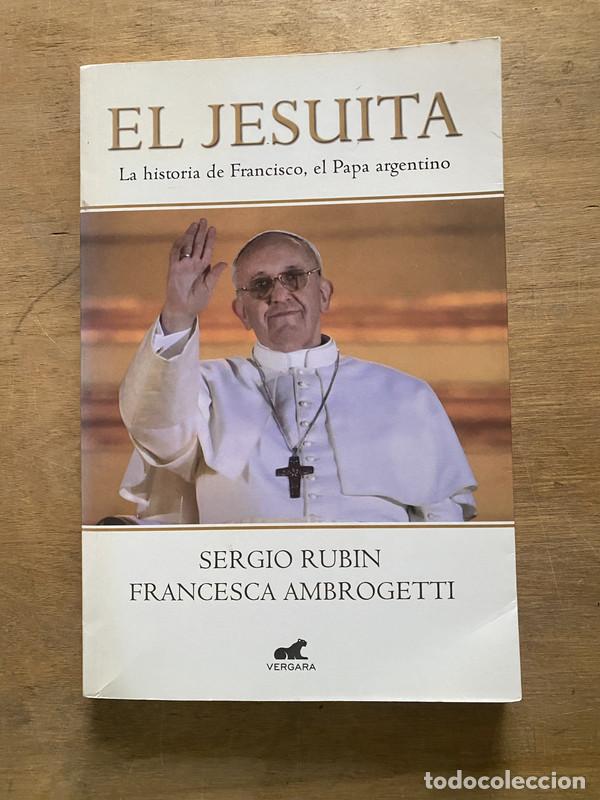 Libros de segunda mano: El Jesuita - Rubin Sergio y Ambrogetti Francesca