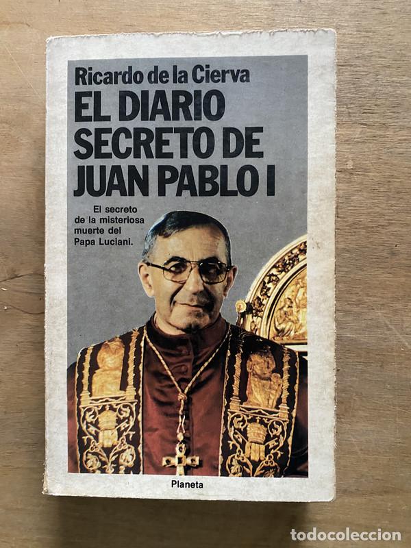 Libros de segunda mano: El diario secreto de Juan Pablo I - de la Cierva Ricardo