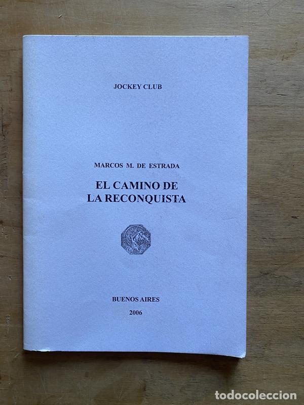 Libros de segunda mano: El Camino de la Reconquista - De Estrada Marcos M.
