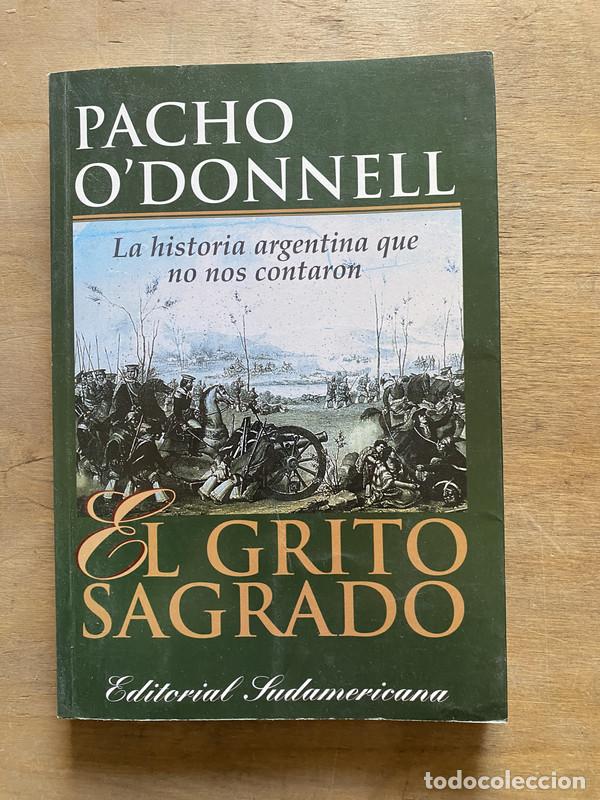 Libros de segunda mano: El Grito Sagrado - ODonnell Pacho - Foto 1