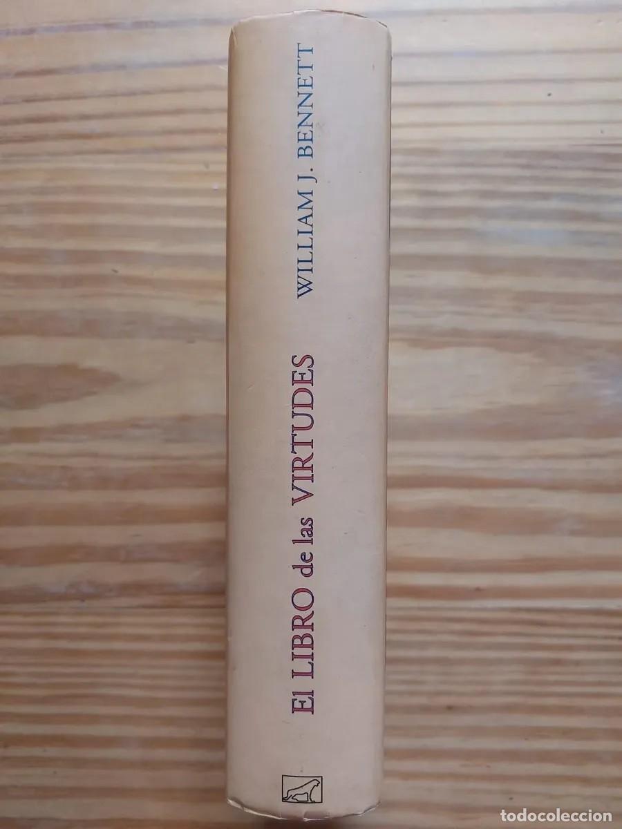 Libros de segunda mano: WILLIAM J. BENNETT - EL LIBRO DE LAS VIRTUDES - VERGARA - 1995 - LM - Foto 2