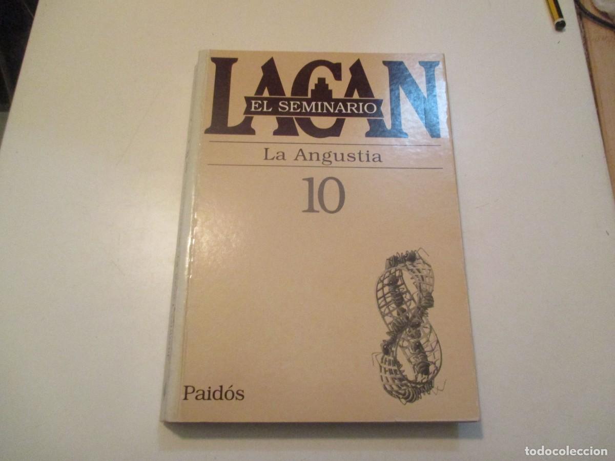 Libros de segunda mano: JACQUES LACAN El seminario libro 10 La angustia 1962-1963 W39897