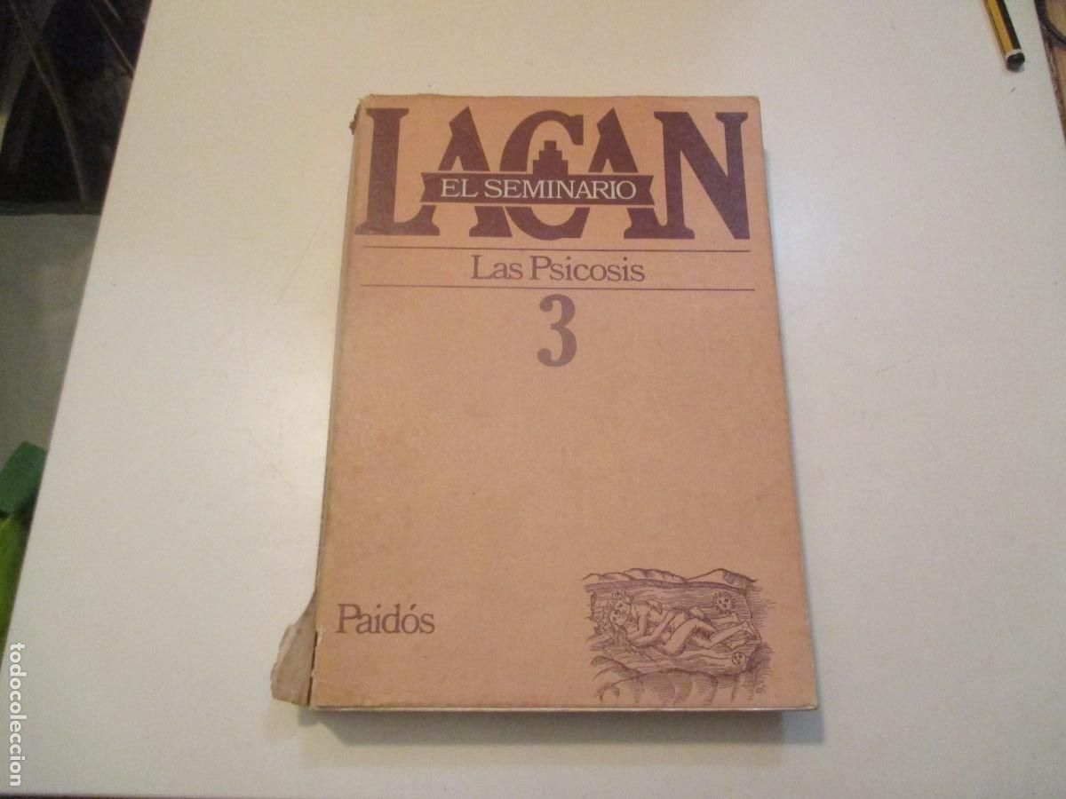 Libros de segunda mano: JACQUES LACAN El seminario libro 3 Las psicosis W39898