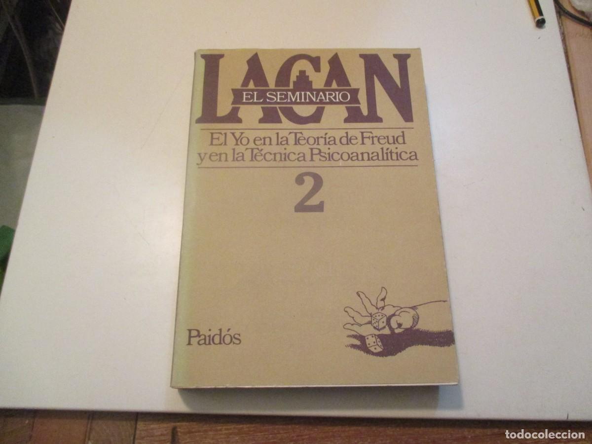 Libros de segunda mano: JACQUES LACAN Libro 2 El seminario El Yo en la teor&iacute;a de Freud y en la t&eacute;cnica ... W39899