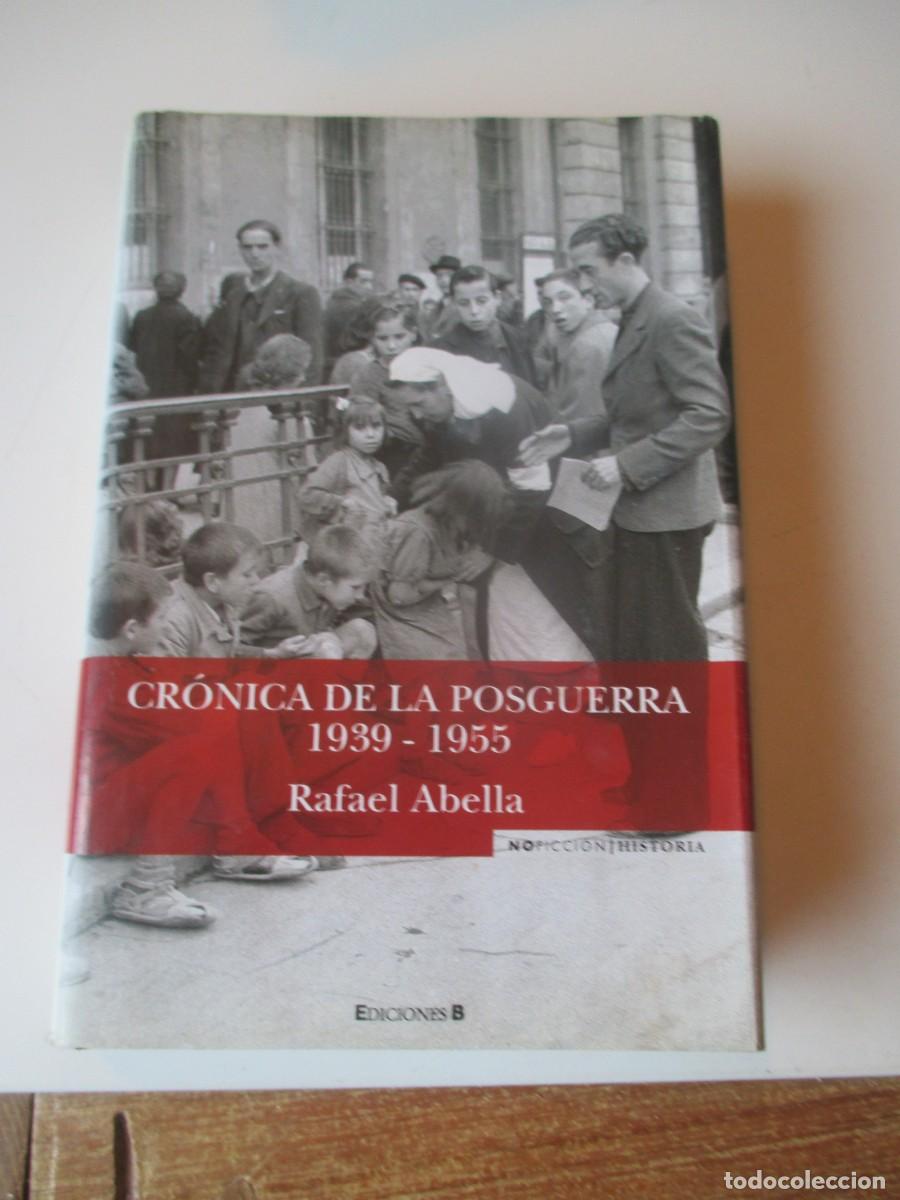 Libros de segunda mano: RAFAEL ABELLA Cr&oacute;nica de la posguerra 1939-1955 W39911