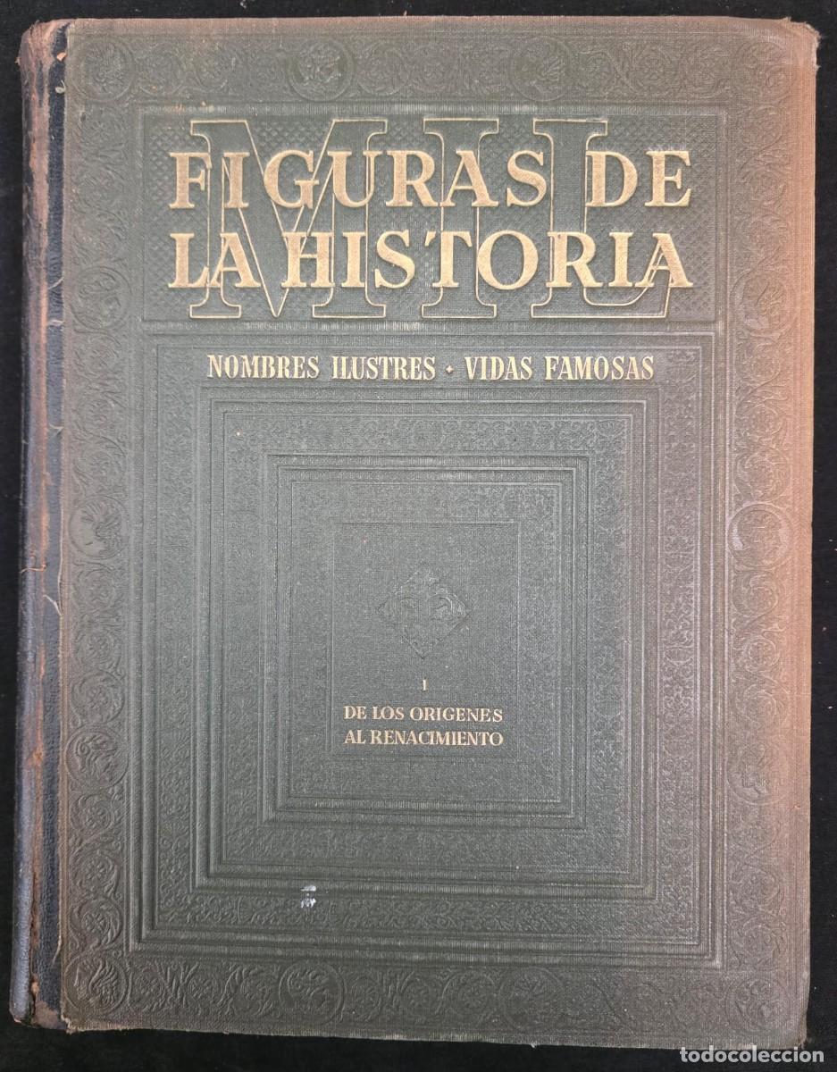 Libros de segunda mano: L.298 Libro antiguo gran formato &ldquo;Mil Figuras de la Historia&rdquo; Tomo I Instituto Gallach ilustrado