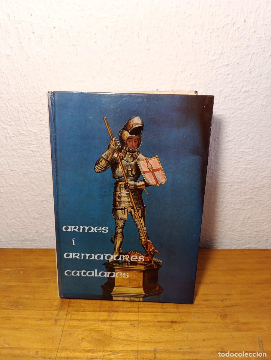 Libros de segunda mano: Armes i Armadures Catalanes - Mart&iacute; de Riquer 1968