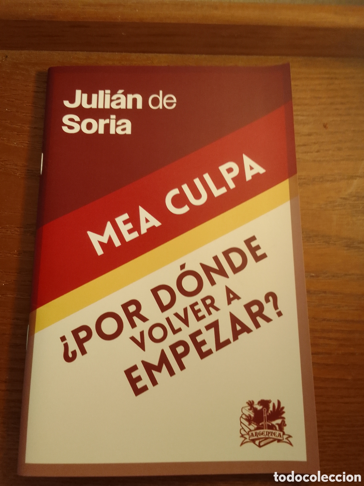Libros de segunda mano: Juli&aacute;n De Soria Mea Culpa &iquest;Por Donde Volver A Empezar?
