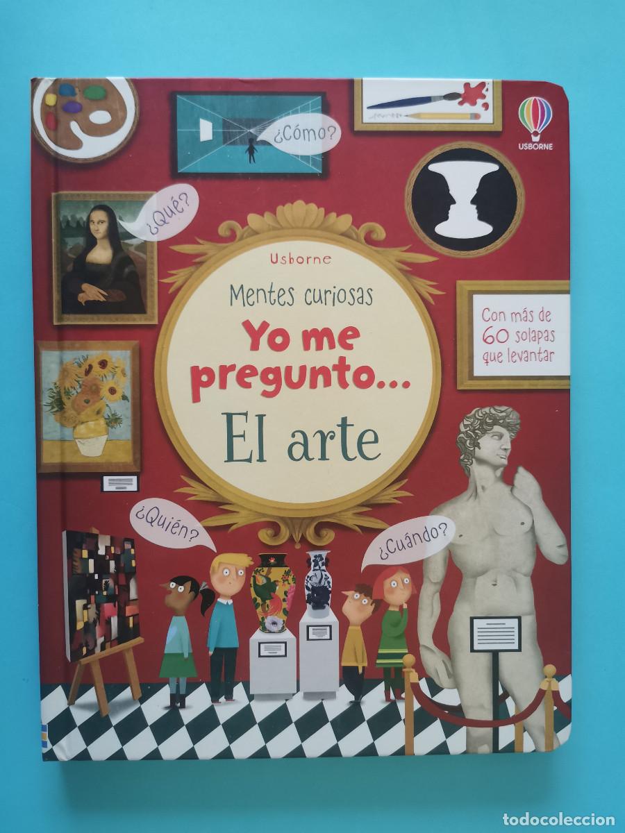 Libros de segunda mano: Yo me pregunto. El arte. Katie Daynes. Mentes curiosas.