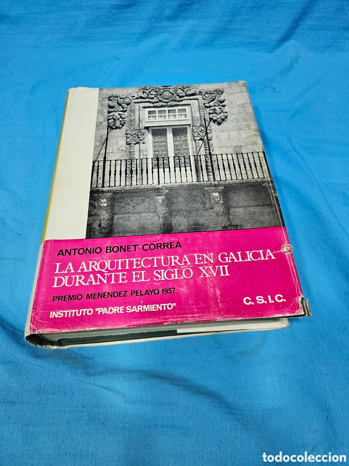 Libros de segunda mano: ANTONIO BONET CORREA. LA ARQUITECTURA EN GALICIA DURANTE EL SIGLO XVII. PREMIO PELAYO 1957