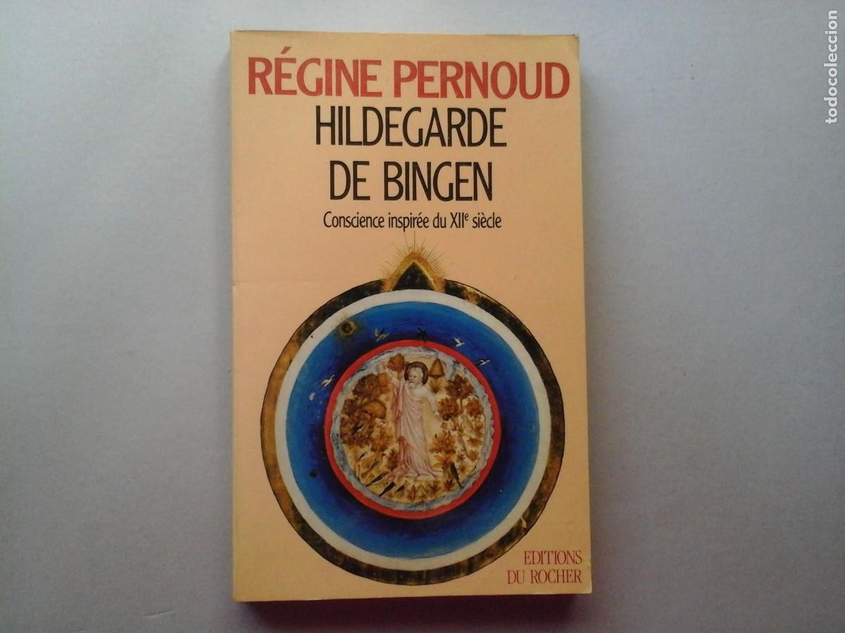 Libros de segunda mano: R&Eacute;GINE PERNOUD. HILDEGARDE DE BINGEN. EDICI&Oacute;N AUMENTADA. ED. DU ROCHER. M&Iacute;STICA. OCULTISMO