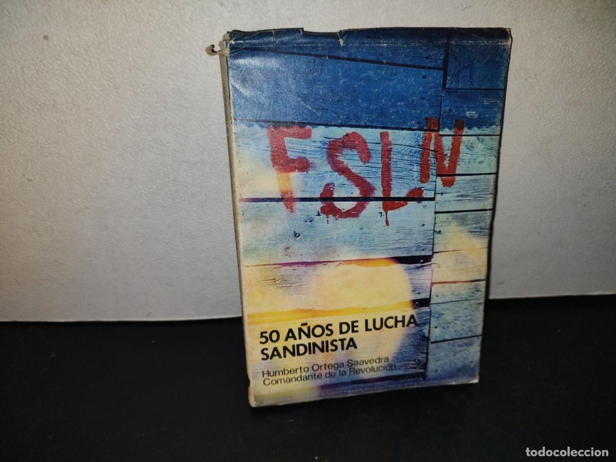 Libros de segunda mano: 217- 50 A&ntilde;os De Lucha Sandinista - Humberto Ortega Saavedra. Editorial Ciencias Sociales, La Habana
