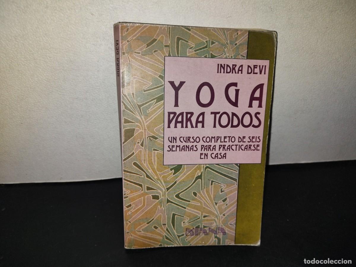 Libros de segunda mano: 217- Yoga Para Todos - Indra Devi - Foto 1