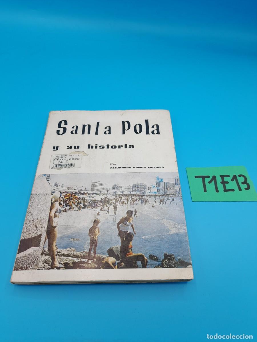Libros de segunda mano: Santa Pola y su historia &ndash; Alejandro Ramos Folqu&eacute;s