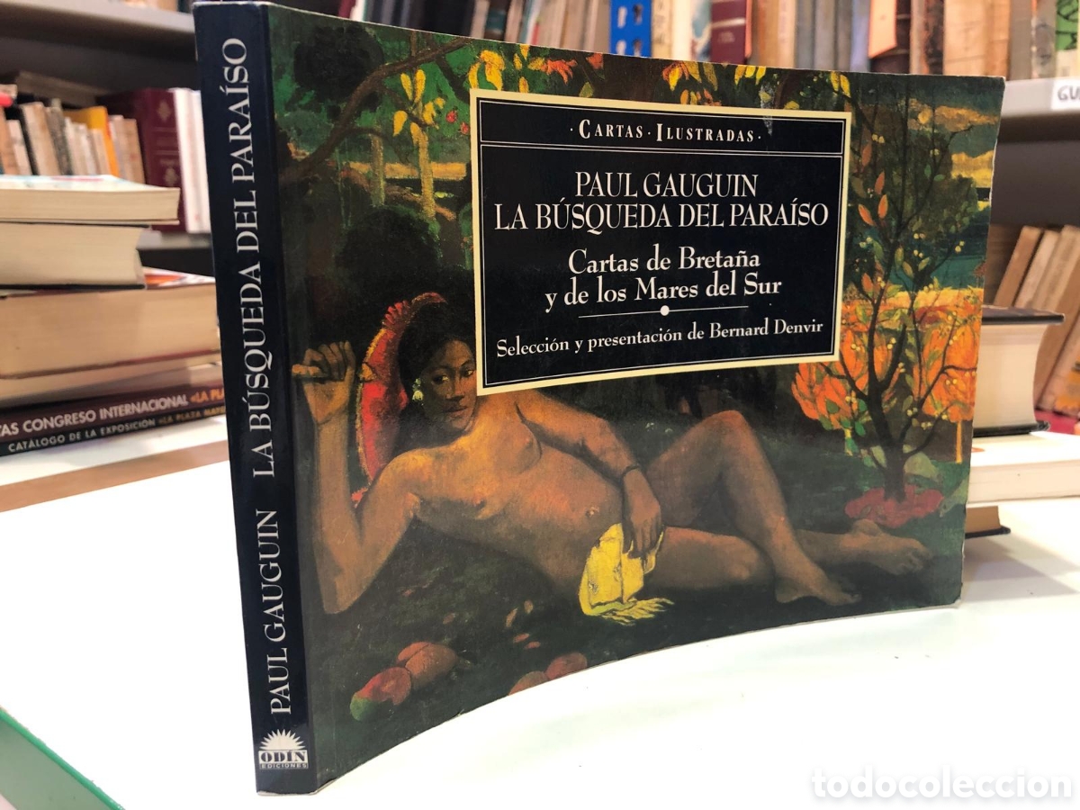 Second hand books: Paul Gauguin. La b&uacute;squeda del para&iacute;so. Cartas de Breta&ntilde;a y de los Mares del Sur - B. Denvir (Ed.)