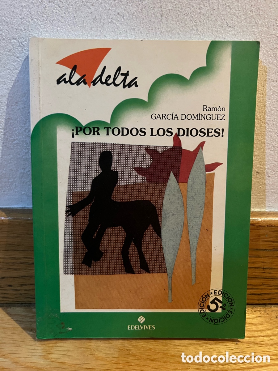 Libros de segunda mano: Ram&oacute;n GARC&Iacute;A DOM&Iacute;NGUEZ &iexcl;POR TODOS LOS DIOSES!