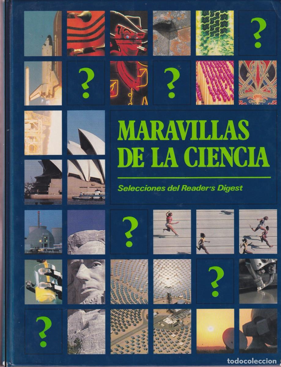 Libros de segunda mano: MARAVILLAS DE LA CIENCIA - SELECCIONES DEL READER&acute;S DIGEST - 450 PAGINAS - FOTOS ADICIONALES