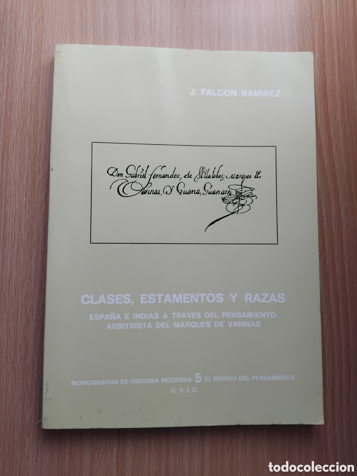 Libros de segunda mano: Clases,estamentos y razas.Espa&ntilde;a e Indias a trav&eacute;s del pensamiento arbitrista del Marqu&eacute;s de Vari&ntilde;as
