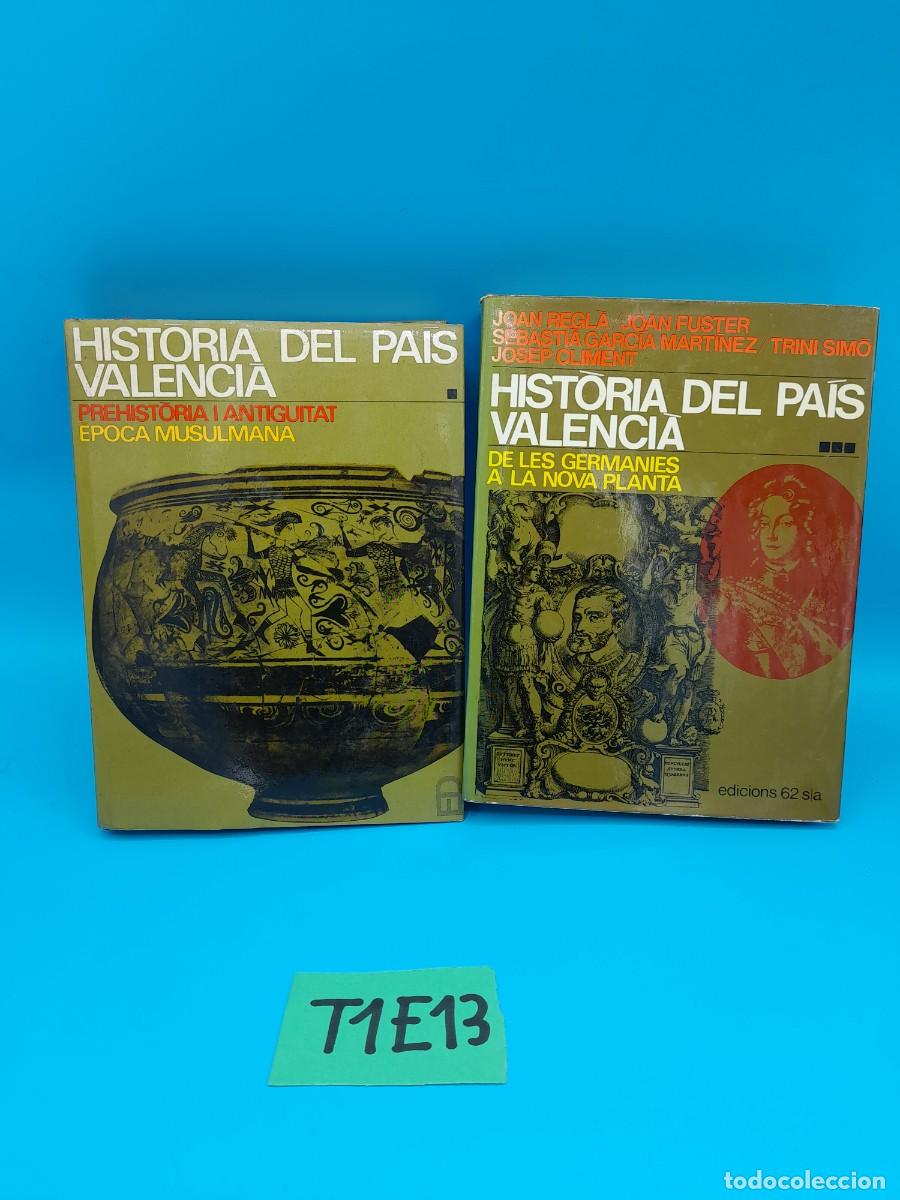 Libros de segunda mano: Historia del Pa&iacute;s Valenci&agrave; / Prehist&ograve;ria i Antiguitat &ndash; &Egrave;poca Musulmana / De les Germanies a la Nova