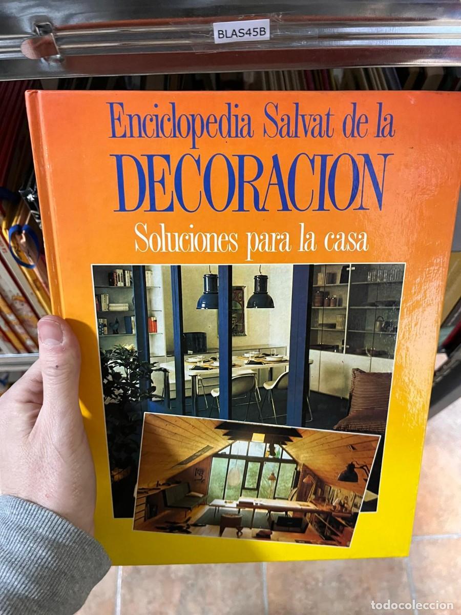 Libros de segunda mano: BLAS45B Enciclopedia Salvat de la DECORACION Soluciones para la casa