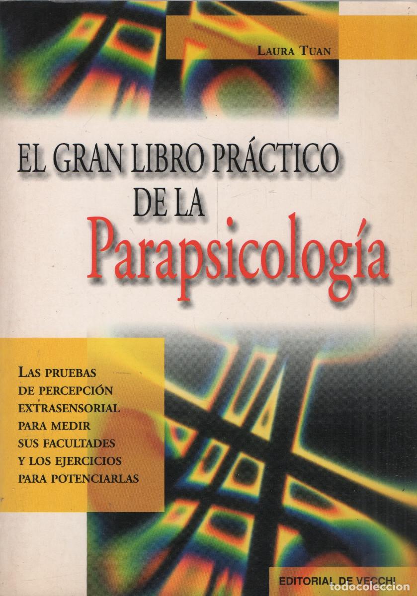 Libros de segunda mano: El gran libro pr&aacute;ctico de la Parapsicolog&iacute;a. Laura Tuan. Editorial De Vecchi. 2003. - Foto 1
