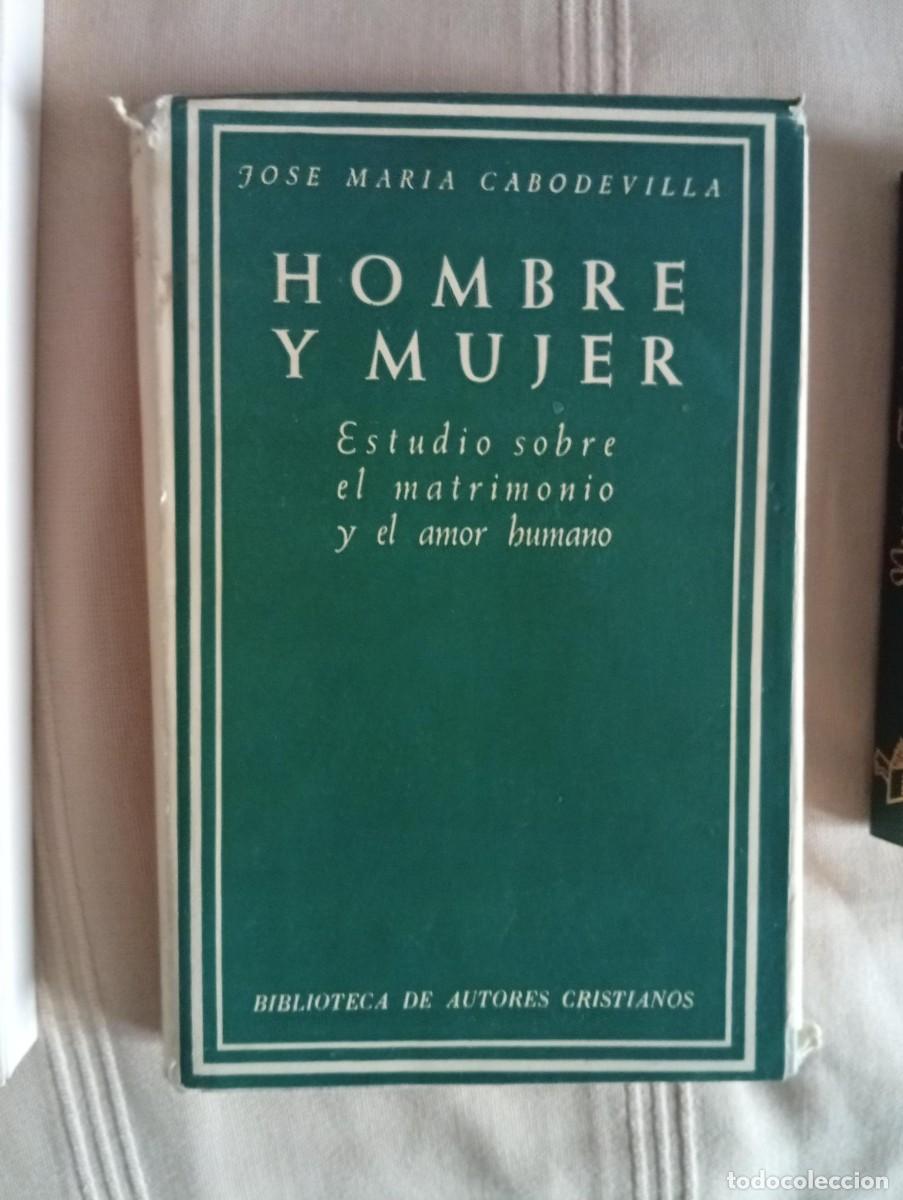Libros de segunda mano: hombre y mujer estudio sobre el matrimonio y el amor humano jose maria cabodevilla
