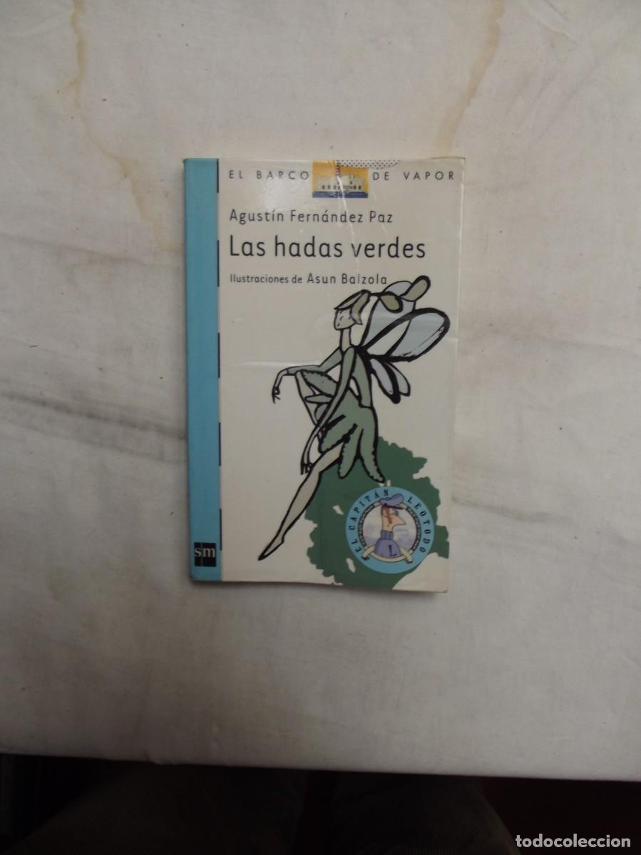 Libros de segunda mano: LAS HADAS VERDES DE AGUSTIN FERNANDEZ PAZ