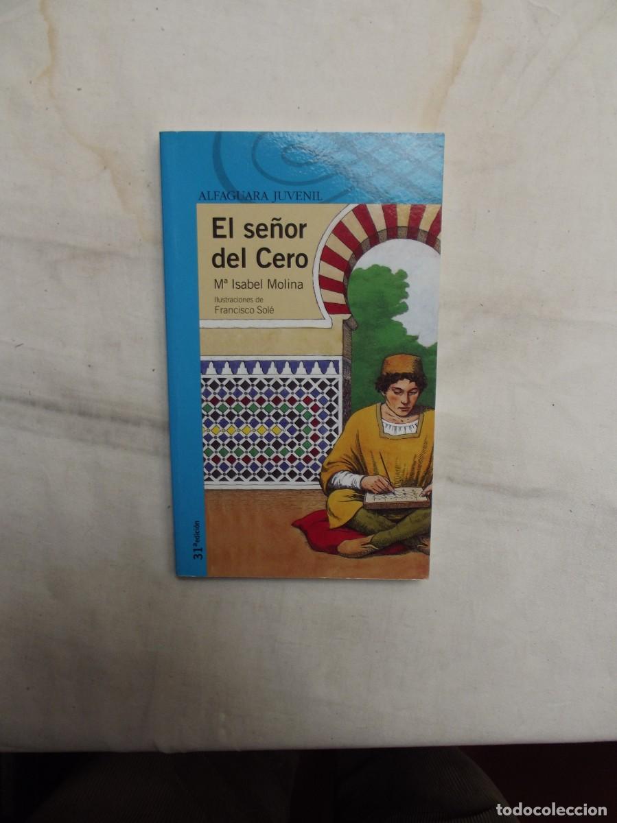 Libros de segunda mano: EL SE&Ntilde;OR DEL CERO DE M&ordf; ISABEL MOLINA