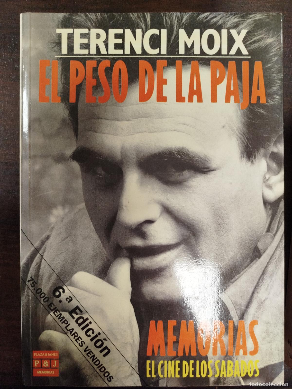 Libros de segunda mano: EL PESO DE LA PAJA - TERENCI MOIX
