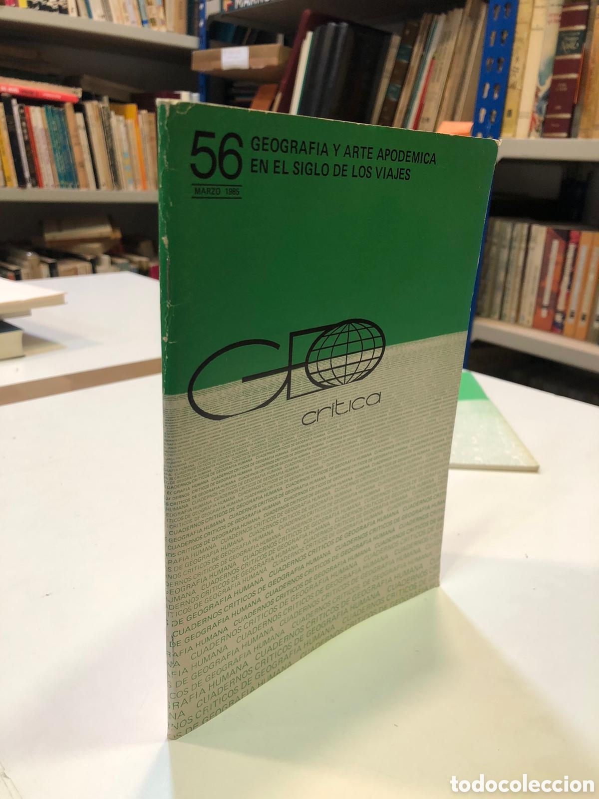 Gebrauchte B&uuml;cher: GEO cr&iacute;tica, N&ordm; 56, Marzo 1985. Geograf&iacute;a y arte apod&eacute;mica en el siglo de los viajes