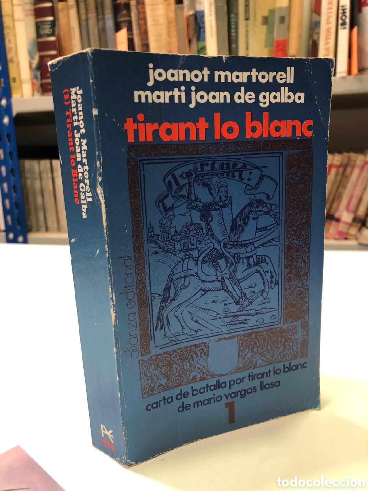 Livres d'occasion: Tirant lo Blanc, 1 - Joanot Martorell y Mart&iacute; Joan de Galba