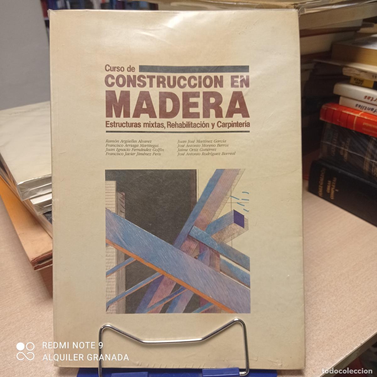 Libros de segunda mano: CURSO DE CONSTRUCCION EN MADERA. ESTRUCTURAS MIXTAS, REHABILITACION Y CARPINTERIA - Vv.aa.