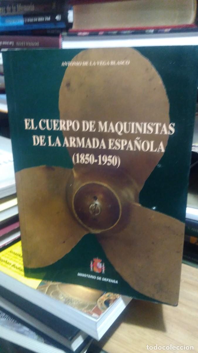 Livres d'occasion: El cuerpo de maquinistas de la armada espa&ntilde;ola ministerio de defensa