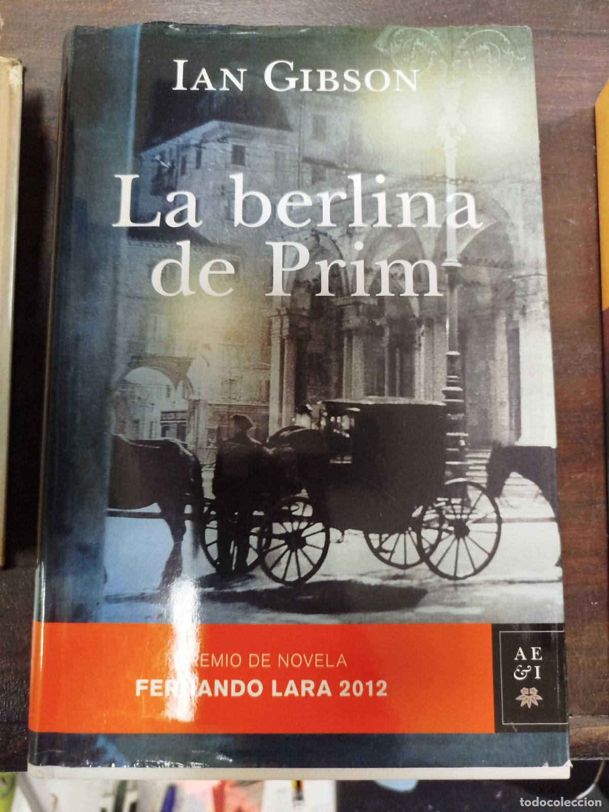 Libros de segunda mano: LA BERLINA DE PRIM - IAN GIBSON