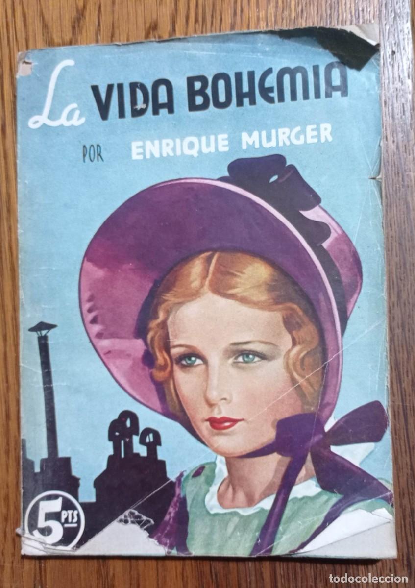 Libros de segunda mano: LA VIDA BOHEMIA - ENRIQUE MURGER - EDICIONES CLIPER - Foto 1