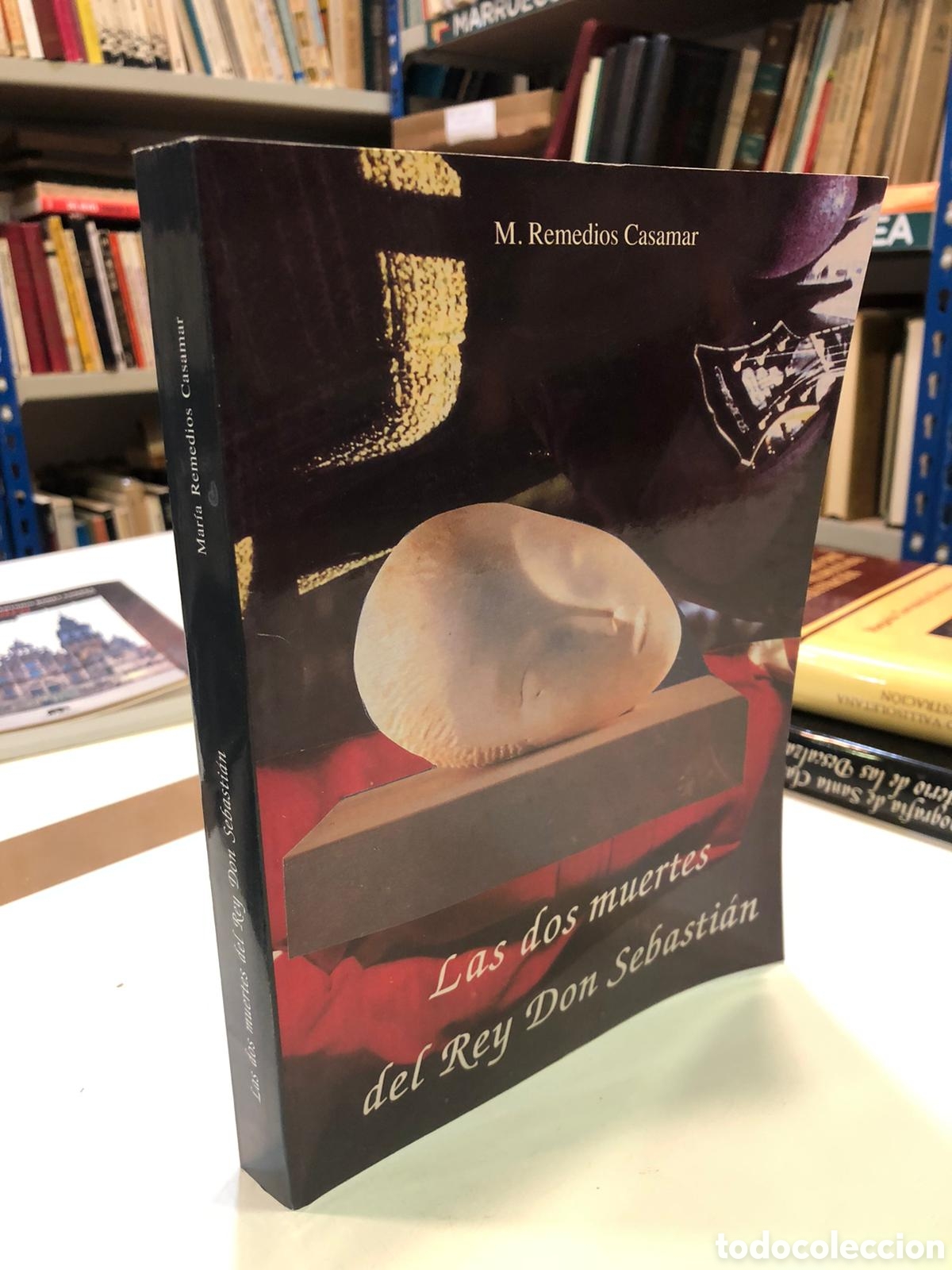 Second hand books: Las dos muertes del Rey Don Sebasti&aacute;n - M. Remedios Casamar