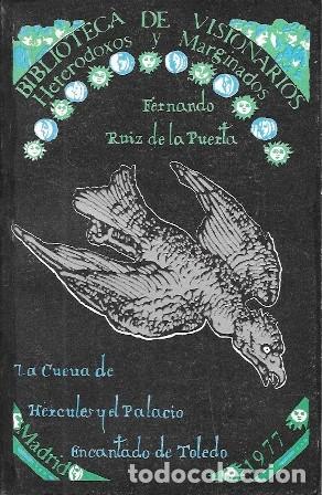 Libros de segunda mano: LA CUEVA DE HERCULES Y EL PALACIO ENCANTADO DE TOLEDO - RUIZ DE LA PUERTA, FERNANDO - A-ESOT-1027