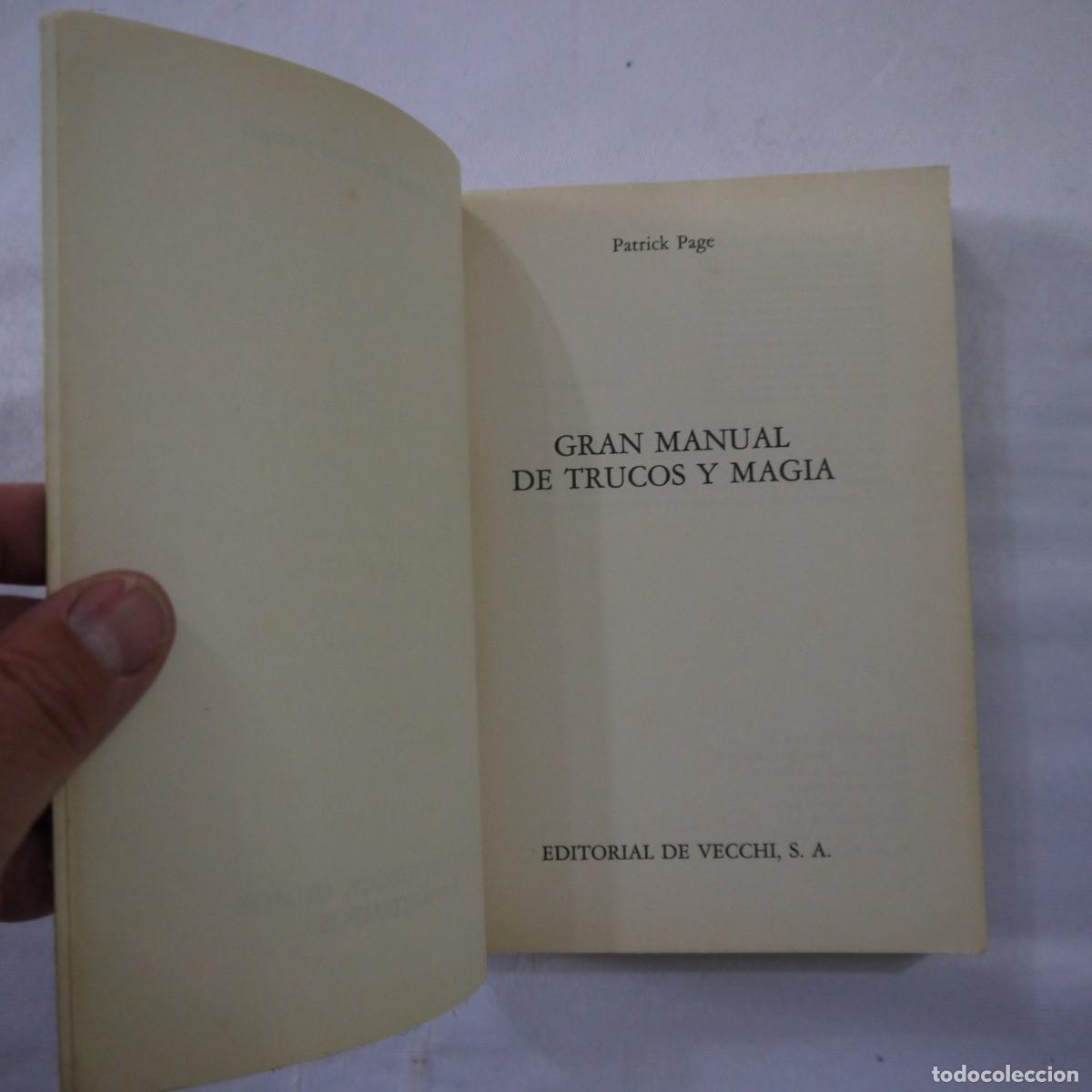 Libros de segunda mano: GRAN MANUAL DE TRUCOS Y MAGIA - PATRICK PAGE - EDITORIAL DE VECCHI - 1989 - Foto 3