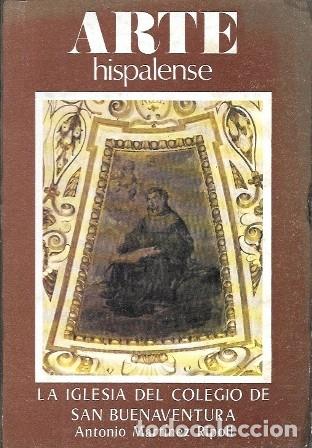 Libros de segunda mano: ARTE HISPALENSE - LA IGLESIA DEL COLEGIO DE SAN BUENAVENTURA - MARTINEZ RIPOLL, A.- A-LSEV-3973