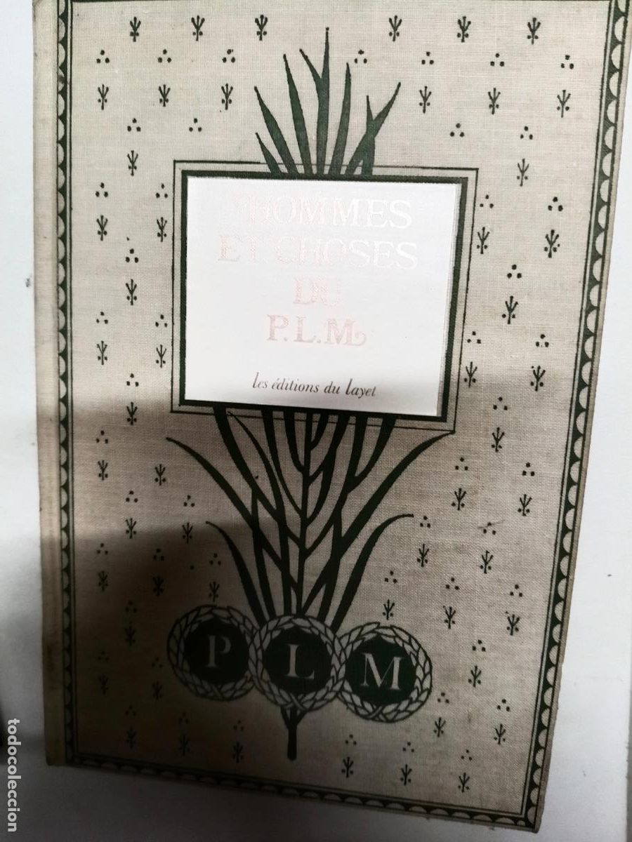 Libros de segunda mano: Hommes et choses du P.L.M Devambez Idioma: Franc&eacute;s Publicado por Editions du Layet,