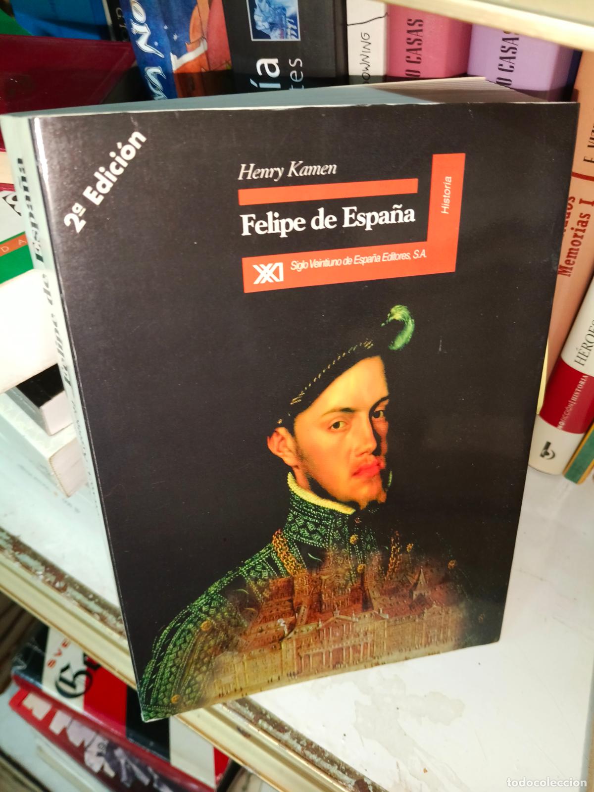 Libros de segunda mano: Felipe de Espa&ntilde;a Kamen, Henry