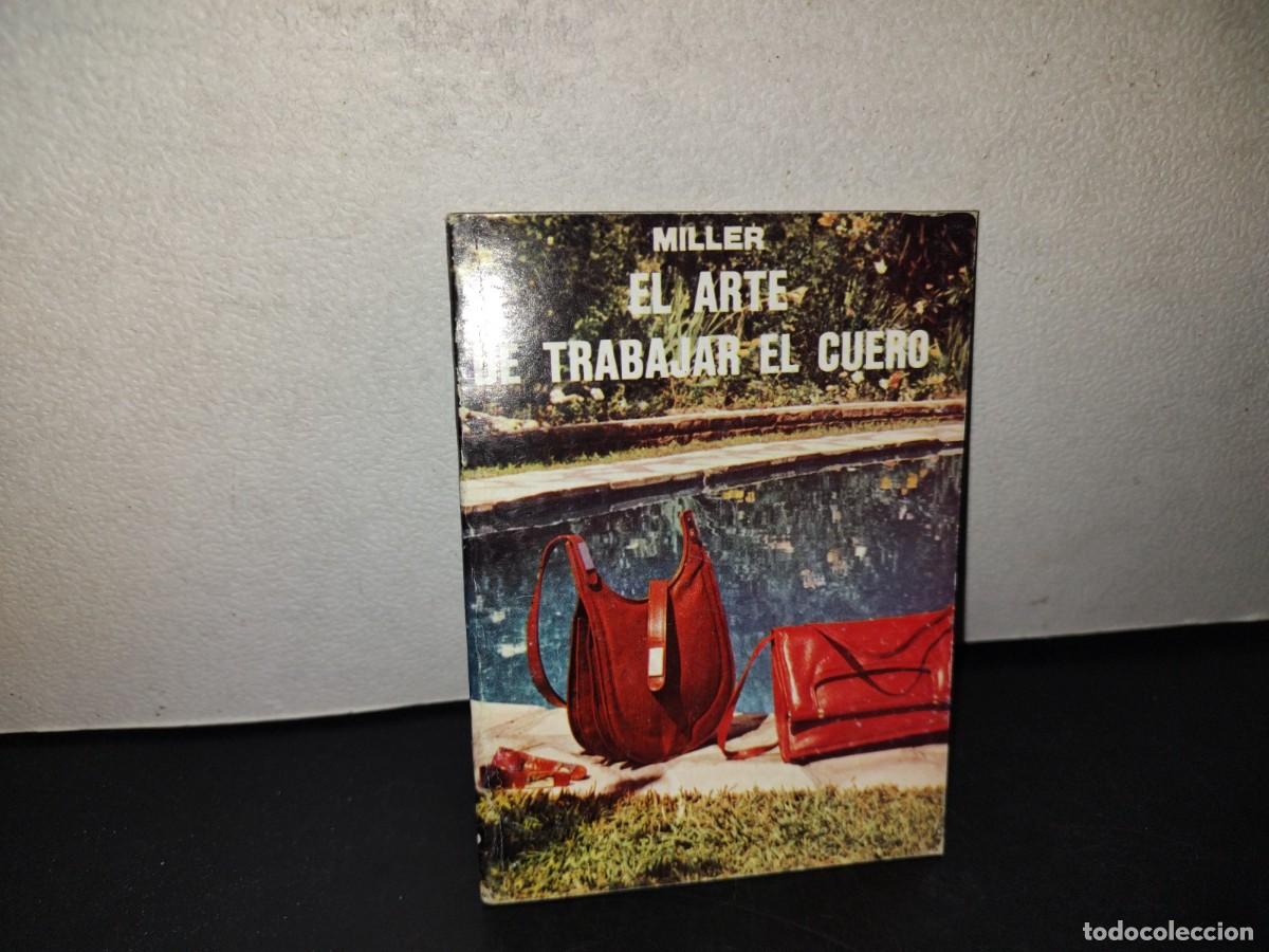 Libros de segunda mano: 217- El Arte De Trabajar El Cuero - J. R. Miller
